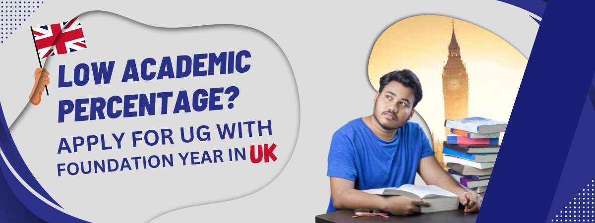 Explore the Opportunities: Applying for a UK Foundation Year with Low Academic Percentages