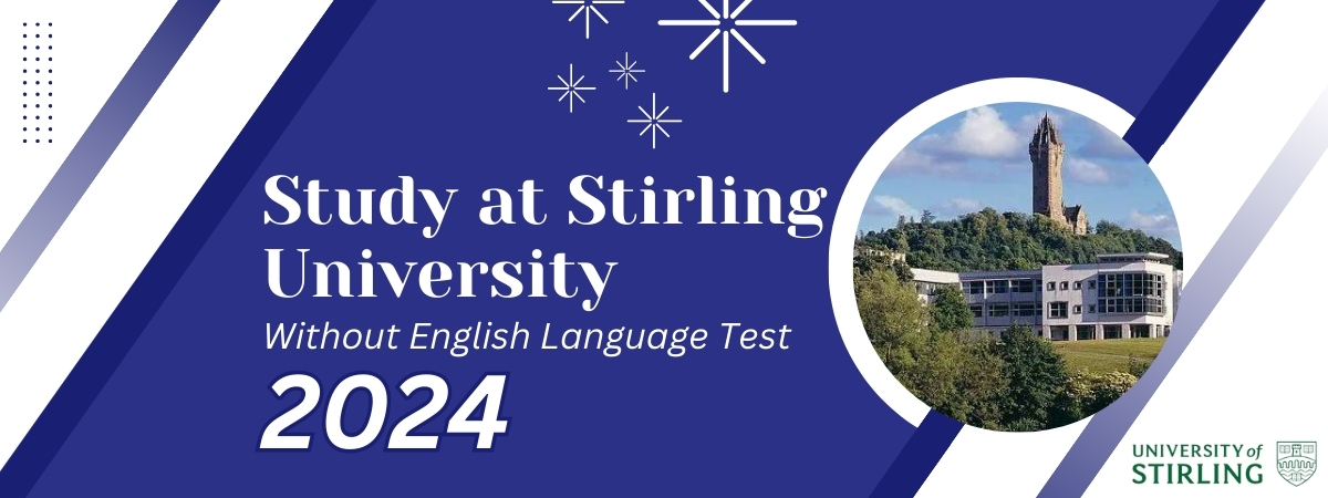 Study at University of Stirling | No Language Test Required for Pakistani Students